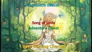 Song of Lutie Adventure Quest - Ragnarok Origin Gameplay - Ragnarok Origin Global