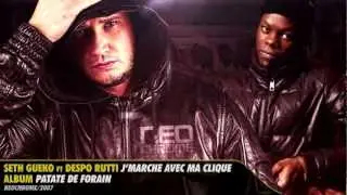 Seth Gueko ft. Despo Rutti | J'marche avec ma clique | Album : Patate de Forain