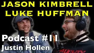 Jason Kimbrell, Luke Huffman: TikTok's Back, INSANE Hypotheticals & More | Justin Hollen Podcast #11
