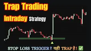 Bull Trap? Bear Trap? पहचानो और सही Entry लो! Trap Trading Strategy  @ChartEase31​