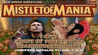 NBW (I Quit Heart Of South TX Championship Match) J. Douglas vs Mr. C.Y.A. (Dec. 21, 2025)