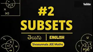 #2 What is a Subset ? | తెలుగు+English |  Sets Intermediate Maths 1A | JEE Mains