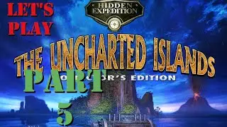 Let's Play Hidden Expedition The Uncharted Islands: Part 5
