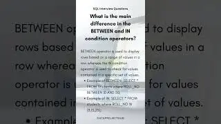 What is the main difference in the BETWEEN & IN condition operator ? | SQL Interview Question Series