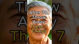 After 70, It&rsquo;s Time to Let Go of These 7 Things | Senior Life Wisdom #shorts