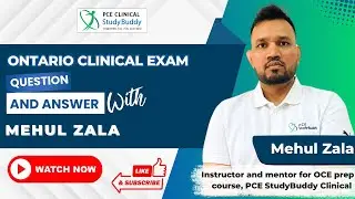 All about Ontario Clinical Exam -QnA with Mehul Zala| PCE StudyBuddy