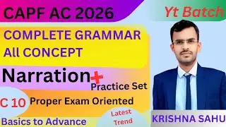 Complete Grammar for CAPF AC 2026 || C 10 Narration + Practice Set || Exam Oriented
