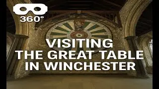 360&deg; VR Experience: King Arthur's Round Table | Winchester Great Hall