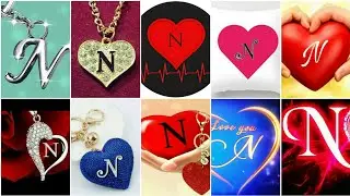 N Name Dpz|N Letter Dp|N Name Photo|N Name Pictures|N Name Whatsapp Status|N Dp Images