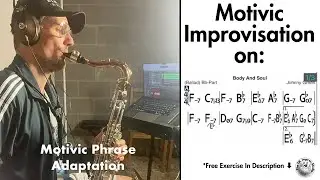 Motivic Tenor Sax Solo on 'Body and Soul'