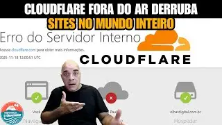 CLOUDFLARE FORA DO AR DERRUBA SITES NO MUNDO INTEIRO