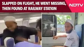 Indigo Man Slapped | Slapped On Flight, He Went Missing, Then Found At Railway Station