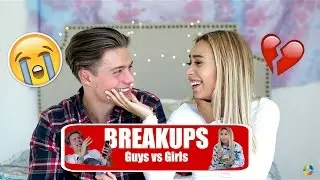 BREAKUPS | Guys Vs Girls  (with MyLifeAsEva)