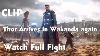 Thor Arrives in Wakanda Ultimate Full fight Clip