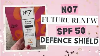 No7 Future Renew Damage Protection ￼￼SPF50 Defence Shield ￼