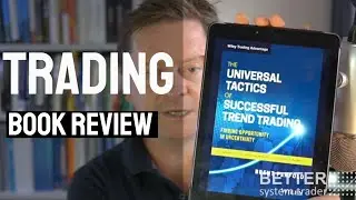 Book review: &ldquo;The Universal Tactics of Successful Trend Trading&ndash;Finding Opportunity in Uncertainty&rdquo;