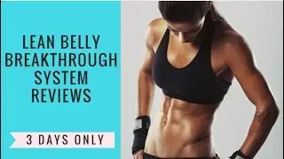 The Lean Belly Breakthrough System Reviews