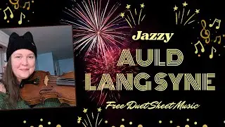 Auld Lang Syne (Jazzy) Violin Viola Duet | FREE Sheet Music