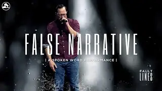 False Narrative | A Fault Lines Performance by Timothy Brindle