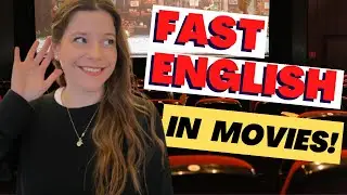 Understand FAST ENGLISH in MOVIES!