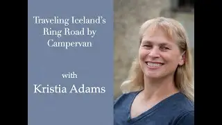 Session 200: Traveling Iceland&rsquo;s Ring Road by Campervan with Kristia Adams
