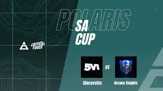 Polaris SA CUP &mdash; CincovsUm vs Arcane Knight &mdash; MD1 🏆🚀🔥