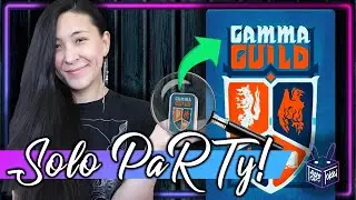 Гильдия Gamma 🛡️ | Вечеринка по настольной игре в одиночку!!! (Прохождение и обзор/обучение, да!) 🎉