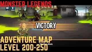 Monster Legends | Adventure Map Level 200 to 250 | 3Star