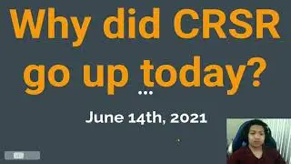 Why did CRSR go up today?
