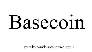 How to Pronounce Basecoin