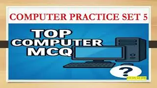 Top 100 COMPUTER MCQ ✅ || Practice Set No 5 || For All Competitive Exams ✅