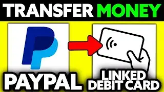 How To Transfer Money from Paypal to Linked Debit Card (2025) - Step by Step
