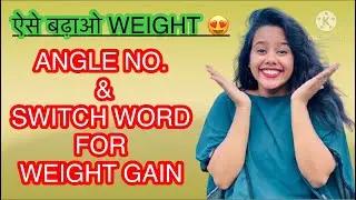 WEIGHT GAIN REMEDY || ANGLE NO & SWITCH WORD || LAW OF ATTRACTION ||