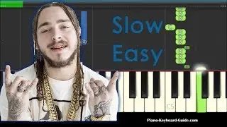Post Malone Better Now Slow Easy Piano Tutorial - How To Play