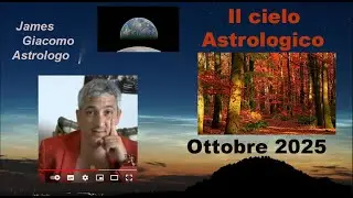 Il cielo astrologico di ottobre 2025 - Eventi celesti, valenze collettive individuali per i 12 segni
