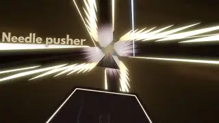 Needle pusher | Beat Saber