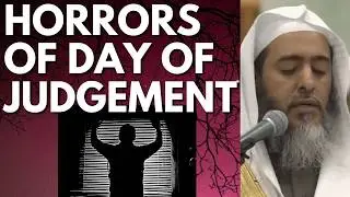 [EMOTIONAL] - HORRORs of the DAY of JUDGEMENT - Sheikh Salih al Usaymi حفظه الله