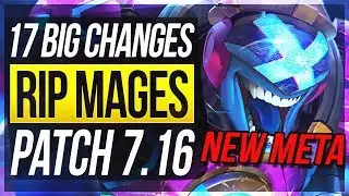 RIP MAGES? NEW META! - 17 BIG CHANGES & NEW OP CHAMPS | Patch 7.16 - League of Legends