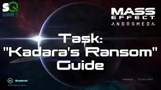 Mass Effect: Andromeda Task: Kadara's Ransom