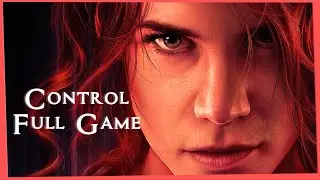 Control Full Game Walkthrough  | RTX 1080p Gameplay