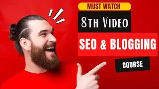 8th Video: What is Search Intent and Keyword Intent? Understanding Its Types | SEO Guide