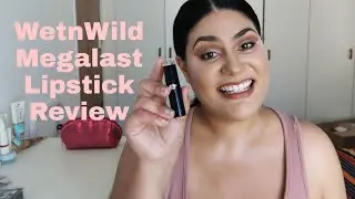WetnWild Megalast lipstick Review / Swatches