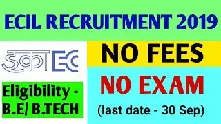 #ckgyanzone #governmentjobs   ECIL Recruitment 2019// No Fees//