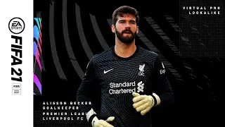 FIFA 21 | VIRTUAL PRO LOOKALIKE | ALISSON BECKER