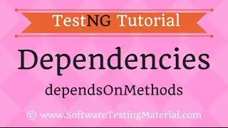 TestNG DependsOnMethods Attribute - TestNG Tutorial
