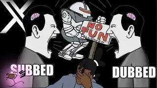 Subbed V Dubbed is Stupid