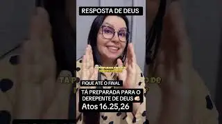 TÁ PREPARADA PARA O DEREPENTE DE DEUS🫵🏻