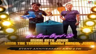 JOKER LAMA TAK TERDENGAR SEKALI NONGOL JUARA DI ANNIVERSARY KMM 4 TH | BOS BAYU BAJIL 9 SF