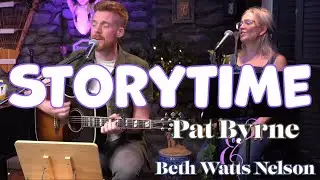 PREMIERE Storytime Season 2 | Pat Byrne & Beth Watts Nelson | collaborative music livestream