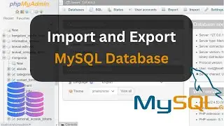 How to Import and Export MySQL Database from phpMyAdmin | MySQL Database Export and Import